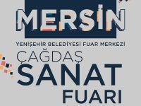 Mersin Sanat Fuarı 5-8 Aralık  Tarihlerinde Sanatseverlerle Buluşacak