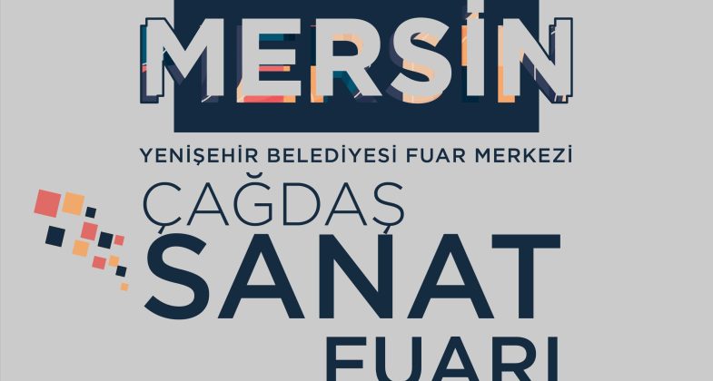 Mersin Sanat Fuarı 5-8 Aralık  Tarihlerinde Sanatseverlerle Buluşacak