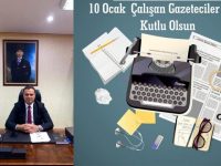 YILMAZ: 10 OCAK GAZETECİLER GÜNÜ KUTLU OLSUN