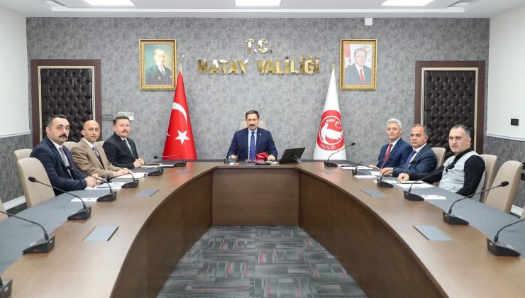 HATAY’DA KÜLTÜR VE TURİZM YATIRIMLARI DEĞERLENDİRİLDİ