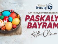 Öntürk’ten ‘Paskalya Bayramı’ Mesajı